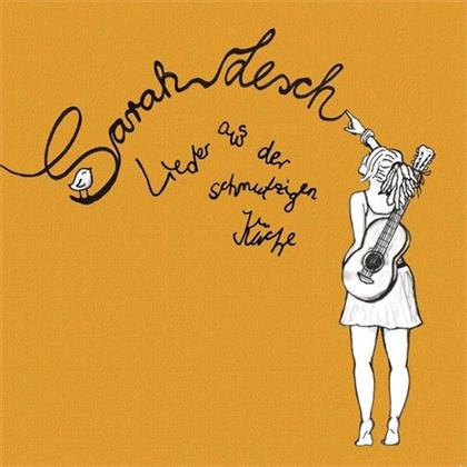 Sarah Lesch - Lieder Aus Der Schmutzigen Küche
