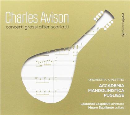 Mauro Squillante, Charles Avison, Leonardo Lospalluti & Accademia Mandolinistica - Concerti Grossi After Scarlatti