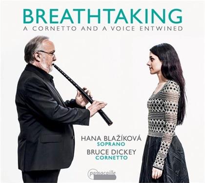 Bassani, Carissimi, Hana Blazikova & Bruce Dickey - Breathtaking: Cornetto & A Voice Entwined