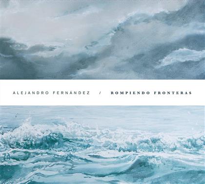 Alejandro Fernandez - Rompiendo Fronteras