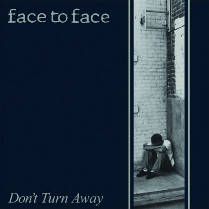 Face To Face - Don't Turn Away - 2016 Reissue