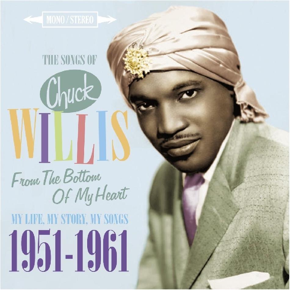 Chuck Willis - The Songs Of Chuck Willis - From The Bottom Of My Heart - My Life, My Stories, My Songs 1951-1961 (2 CDs)