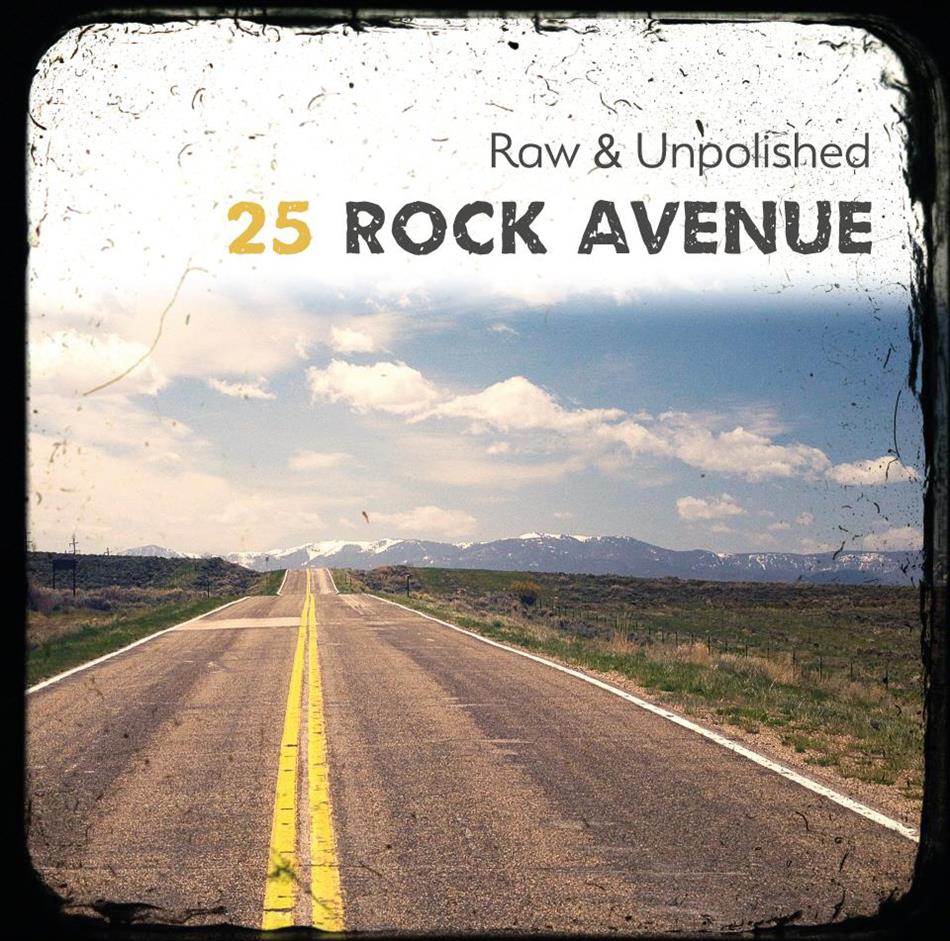 25 Rock Avenue - Raw & Unpolished