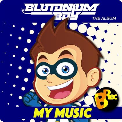 Blutonium Boy - My Music (2 CDs)