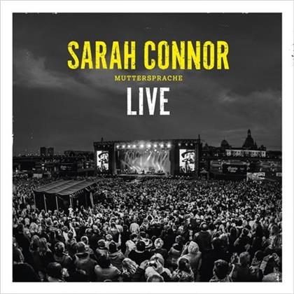 Sarah Connor - Muttersprache - Live (Digipack, 2 CDs + DVD)