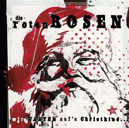 Roten Rosen (Toten Hosen) - Wir Warten Auf's Christkind - 2016 Reissue (2 LPs)