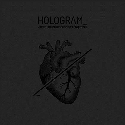 Hologram - Amen - Requiem For A Heart Fragment