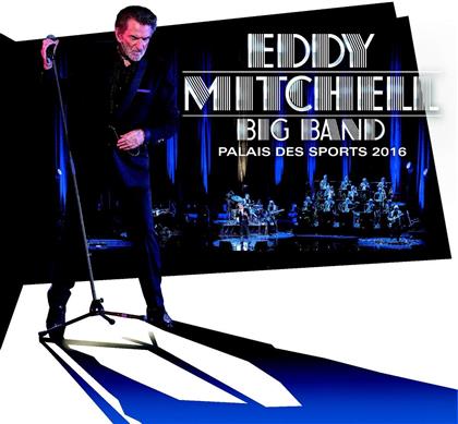 Eddy Mitchell - Big Band Palais Des Sports 2016 (2 CD)