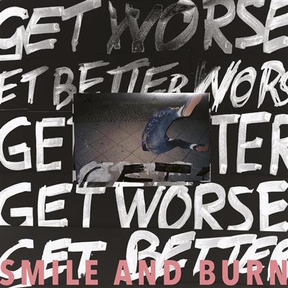 Smile & Burn - Get Better Get Worse (LP)