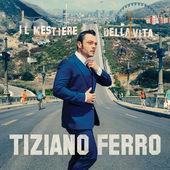 Tiziano Ferro - Il Mestiere Della Vita (LP)