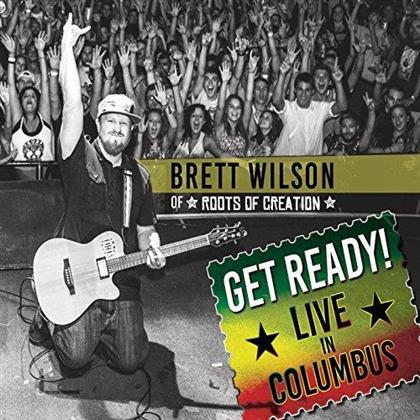 Brett Wilson - Get Ready: Live In Columbus (Digipack)