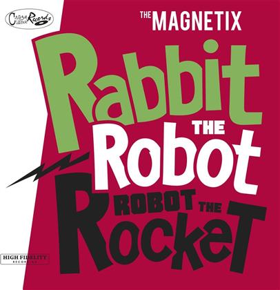 Magnetix - Rabbit The Robot - Robot The Rocket (LP)