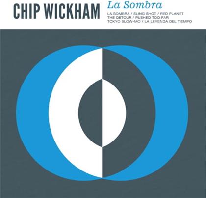 Chip Wickham - La Sombra (LP)