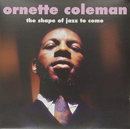Ornette Coleman - The Shape Of Jazz To Come - 2016 Version (LP)