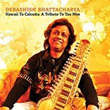 Debashish Bhattacharya - Hawaii To Calcutta