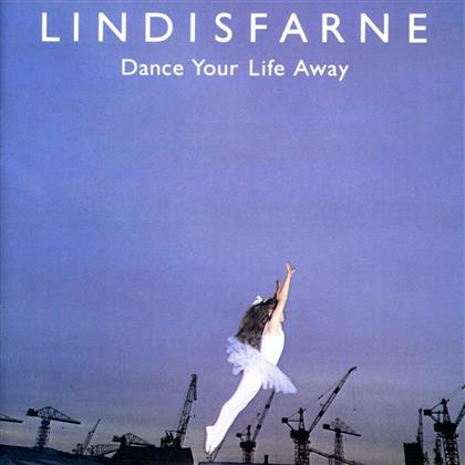 Lindisfarne - Dance Your Life Away - 2016 Version