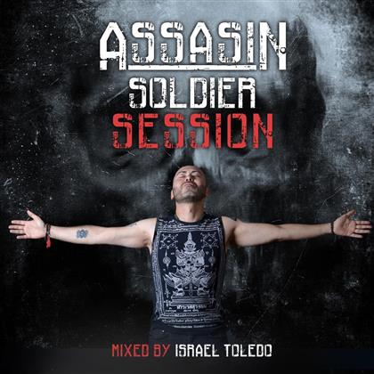Mixed By Israel Toledo - Assassin Soldier Session