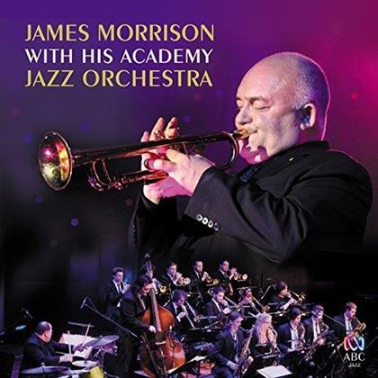 James Morrison - With His Academy Jazz Orchestra