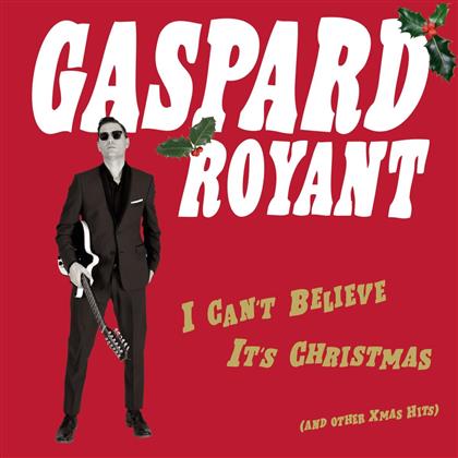 Royant Gaspard - I Can't Believe It's Christmas (LP)