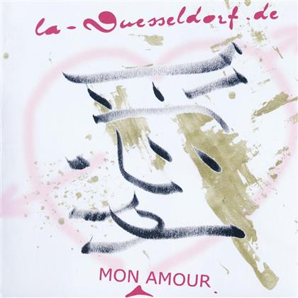 La Düsseldorf - Mon Amour (New Version)