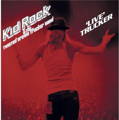 Kid Rock - Live Trucker - 2016 Reissue (LP)
