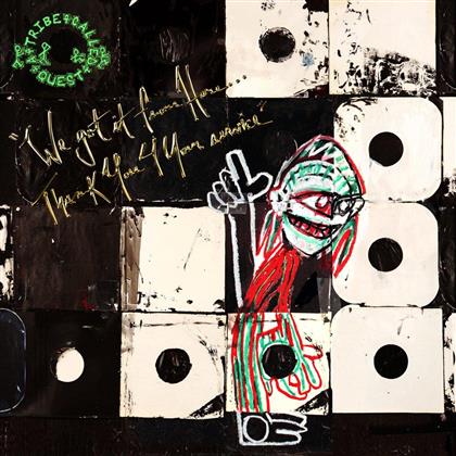 A Tribe Called Quest - We Got It From Here...Thank You 4 Your Service