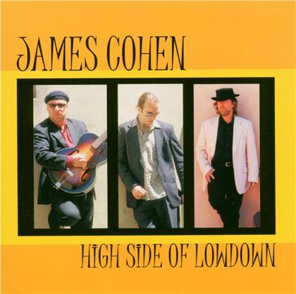 James Cohen - High Side Of Lowdown (2017 Version)