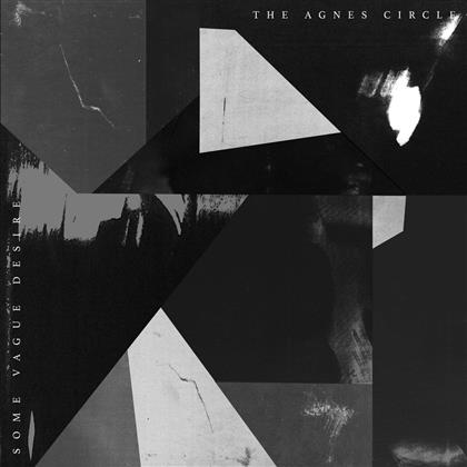 Agnes Circle - Some Vague Desire
