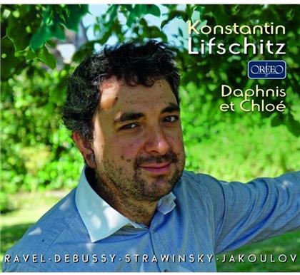 Konstantin Lifschitz, Jakov Jakoulov (*1958), Claude Debussy (1862-1918), Maurice Ravel (1875-1937) & Igor Strawinsky (1882-1971) - Daphnis et Chloe - Saisons Russes