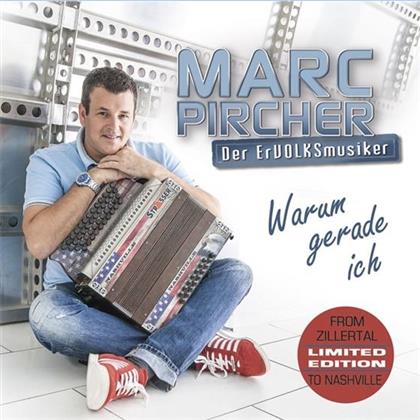 Marc Pircher - Warum Gerade Ich (Limited Edition)