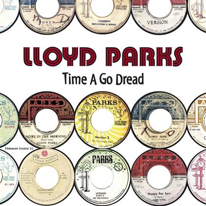 Lloyd Parks - Time A Go Dread (LP)