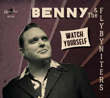 Benny & The Flybyniters - Watch Yourself (LP)