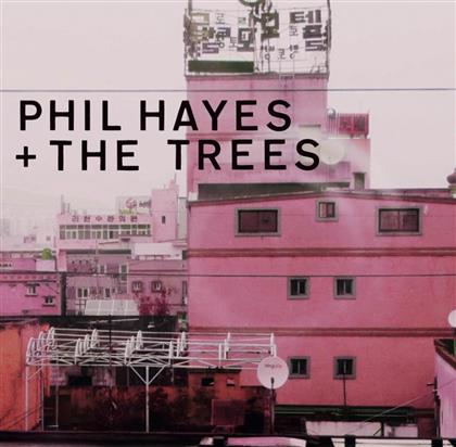 Phil Hayes & The Trees - Blame Everyone (LP)
