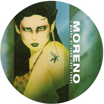 Moreno - I Wanna Be Your Lover Today - Picture Disc (Colored, 12" Maxi)