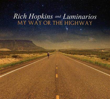 Rich Hopkins & Luminarios - My Way Or The Highway (2 LPs + CD)