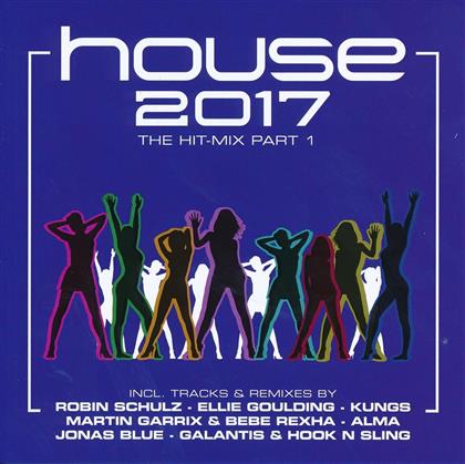 House 2017 - The Hit-Mix Part 1