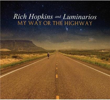 Rich Hopkins & Luminarios - My Way Or The Highway