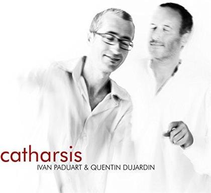 Ivan Paduart & Quentin Dujardin - Catharsis