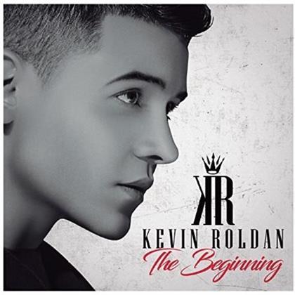 Kevin Roldan - Kevin Roldan The Beginnig