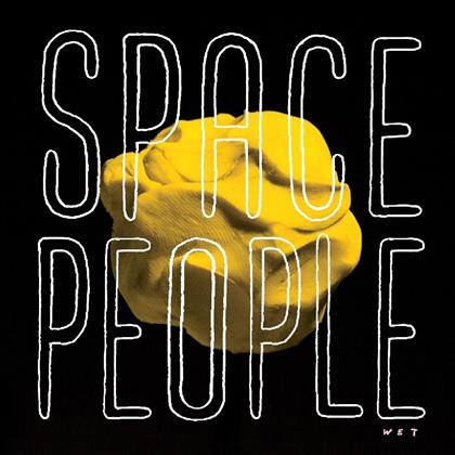 Space People - Wet (LP + Digital Copy)