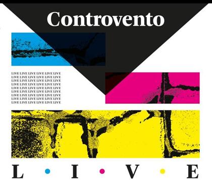 Controvento, Luca Pagano, Reto Suhner, Brooks Giger & Dominic Egli - Controvento Live