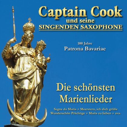 Captain Cook und seine singenden Saxophone - 100 Jahre Patrona Bavaria