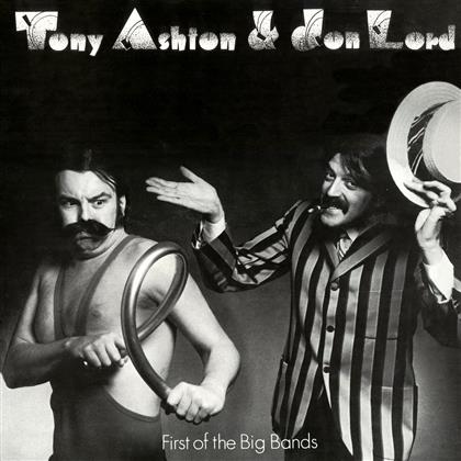 Tony Ashton & Jon Lord - First Of The Big Bands - 2017 Reissue