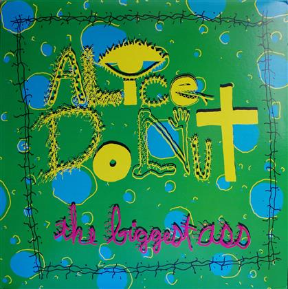 Alice Donut - Biggest Ass