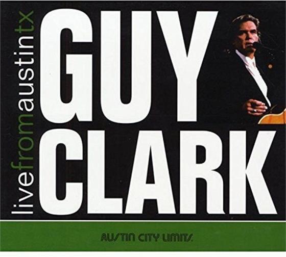 Guy Clark - Live From Austin TX (CD + DVD)