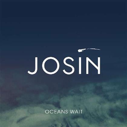 Josin - Ocean Wait (Limited Edition, 7" Single)