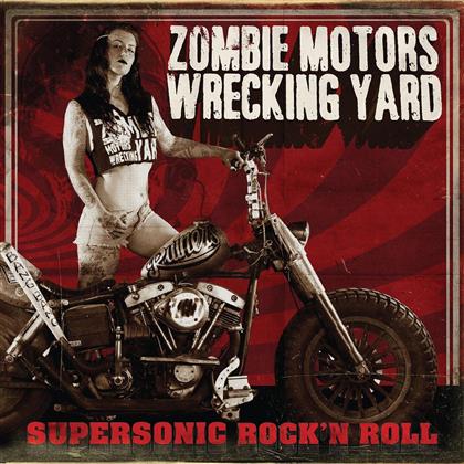 Zombie Motors Wrecking Yard - Supersonic Rock 'n Roll (Limited Edition)