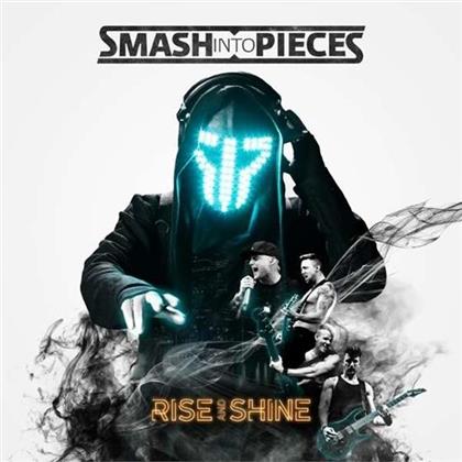 Smash Into Pieces - Rise & Shine