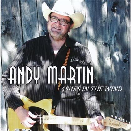 Andy Martin - Ashes In The Wind