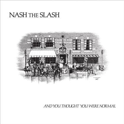 Nash The Slash - And You Thought You Were Normal (Deluxe Edition, LP)